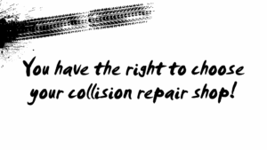 You have the right to choose your repair shop